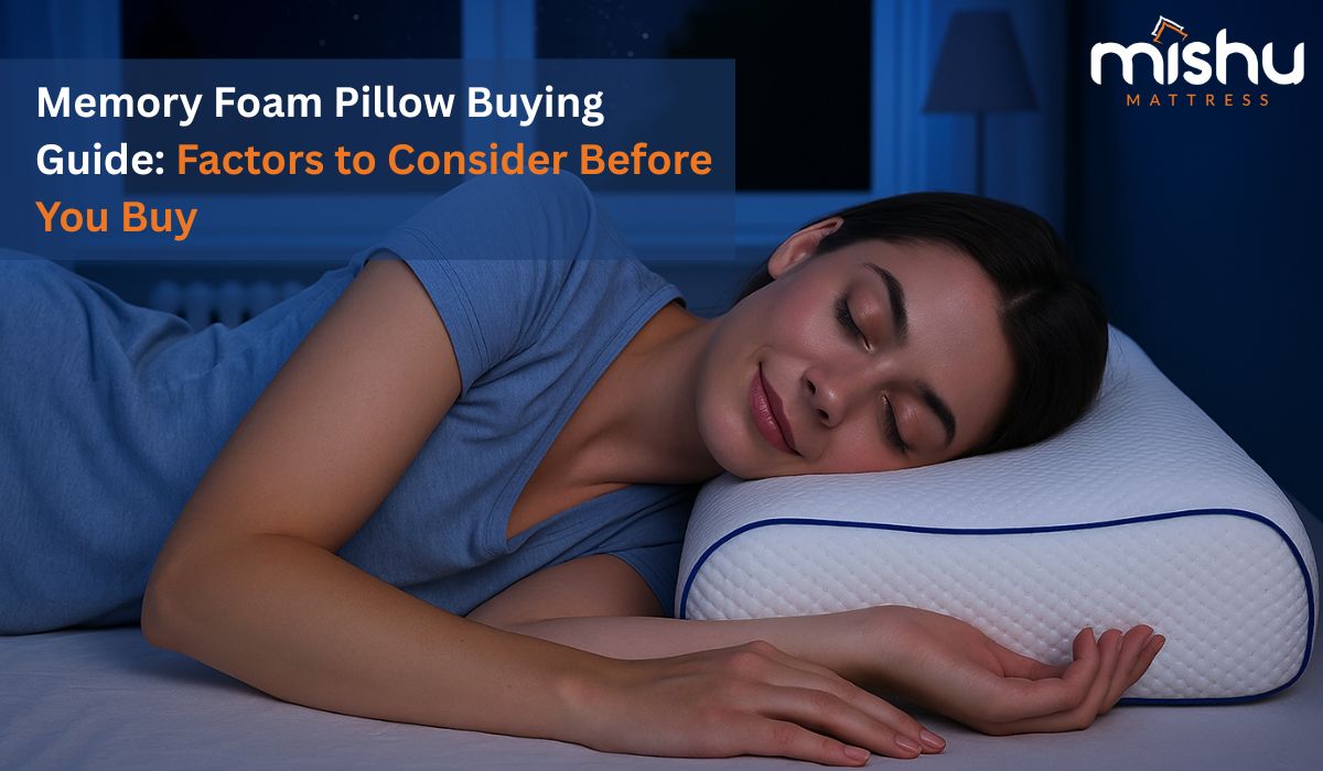 Memory Foam Pillow Buying Guide: Factors to Consider Before You Buy